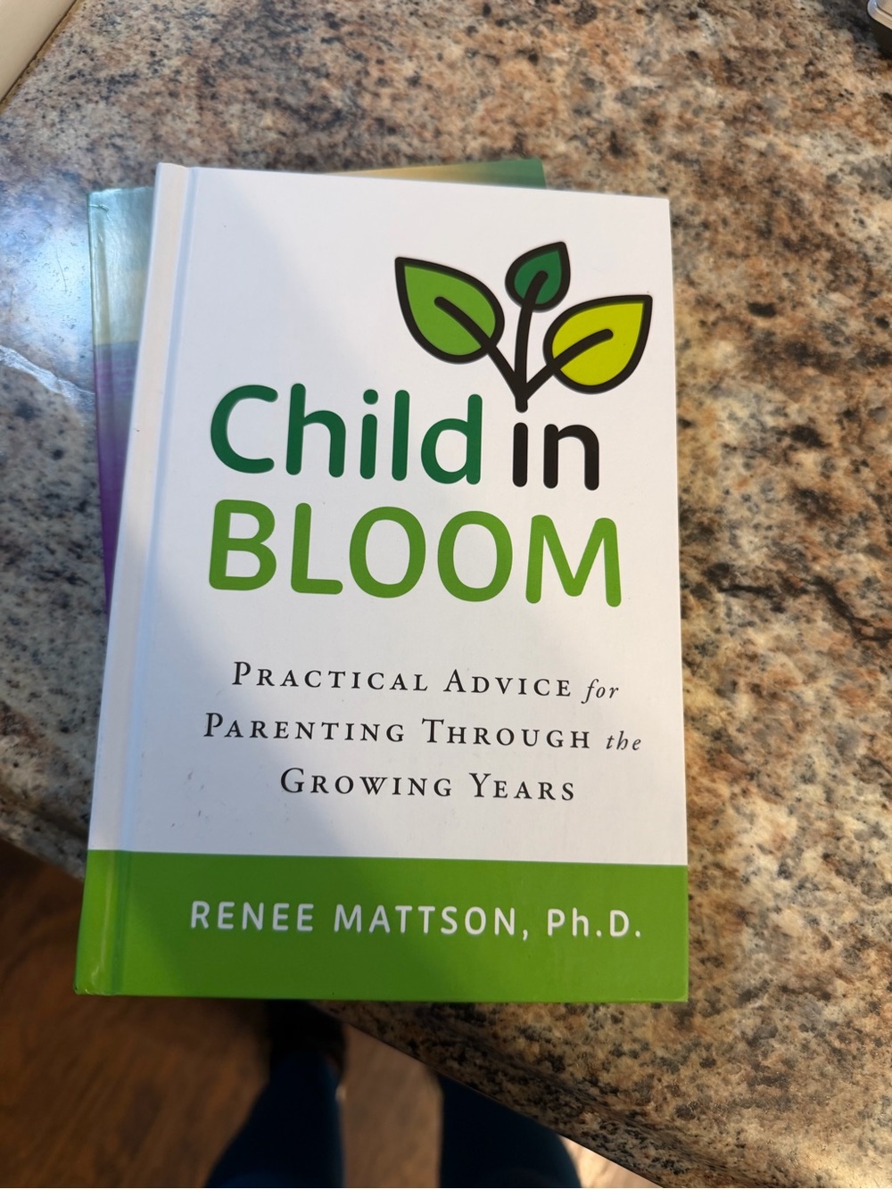 Child in Bloom by Renee Mattson, Ph.D- Hardcover
